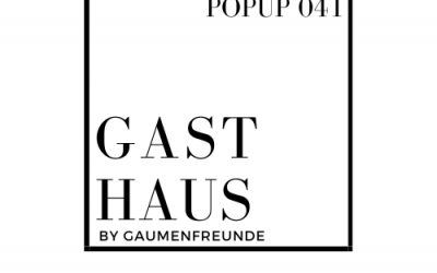 Pop up 041 – GASTHAUS by Gaumenfreunde